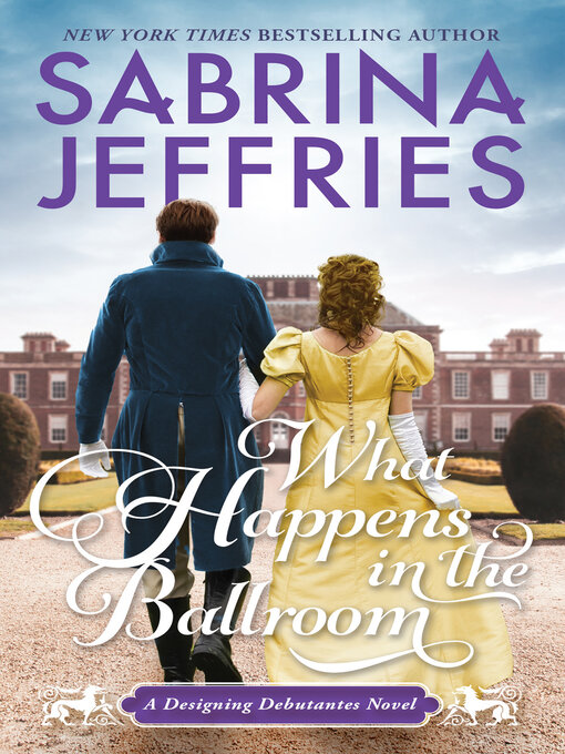 Title details for What Happens in the Ballroom by Sabrina Jeffries - Wait list